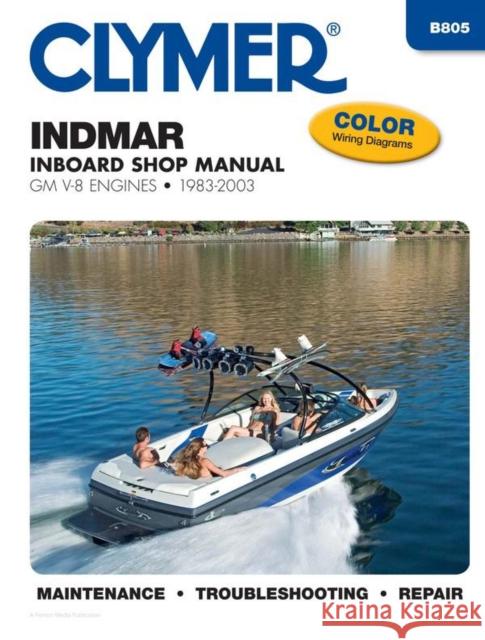 Indmar GM V-8 Inboards (1983-2003) Service Repair Manual Haynes Publishing 9780892879762