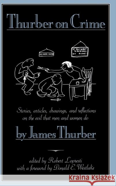 Thurber on Crime James Thurber Robert Lopresti 9780892964505 Mysterious Press