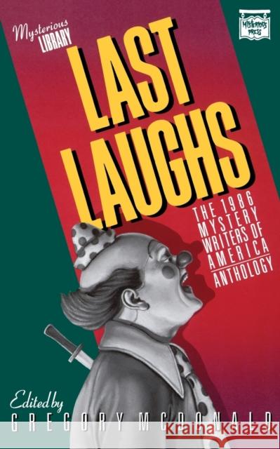 Last Laughs: The 1986 Mystery Writers of America Anthology Gregory McDonald 9780892969159