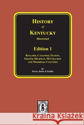History of Kentucky: the 1st Edition. Perrin, William Henry 9780893081331