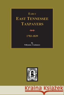 Early East Tennessee Taxpayers Pollyanna Creekmore 9780893081454