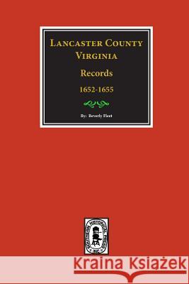 Lancaster County, Virginia Records ( Vol. #22). Beverly Fleet 9780893083960