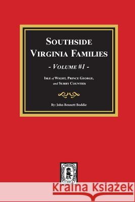 Southside Virginia Families, Vol. #1 John Bennett Boddie 9780893088767 Southern Historical Press