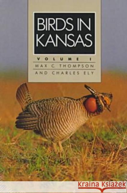 Birds in Kansas: Volume I Thompson, Max C. 9780893380274 University of Kansas, Natural History Museum