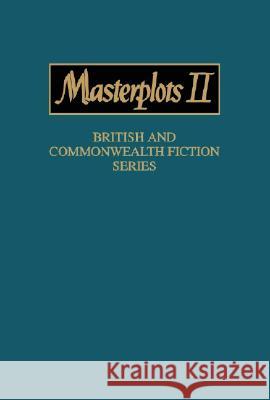 Masterplots II: British and Commonwealth Fiction Series: 0 Frank Magill Salem Press 9780893564681