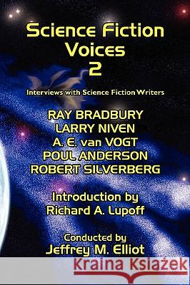 Science Fiction Voices #2: Interviews with Science Fiction Writers Elliot, Jeffrey M. 9780893702373 Borgo Press