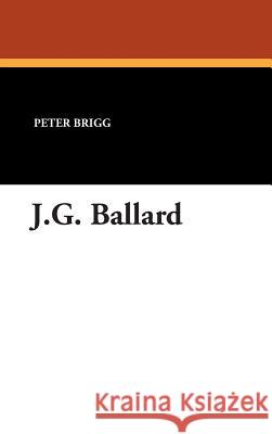 J.G. Ballard Peter Brigg 9780893709532 Borgo Press