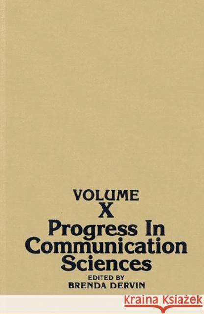 Progress in Communication Sciences, Volume 10 Brenda Dervin 9780893916459