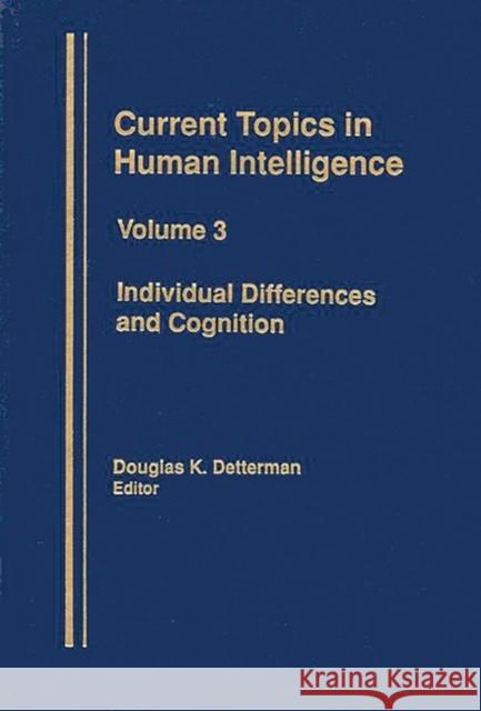 Individual Differences and Cognition Douglas K. Detterman 9780893918606