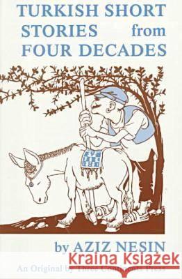 Turkish Short Stories from Four Decades Lois Mitler 9780894106880