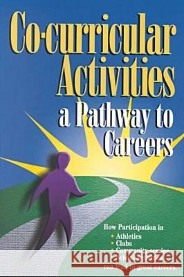 Co-curricular Activities : A Pathway to Careers Ferguson                                 JG Ferguson Publishing Company 9780894343049 Ferguson Publishing Company
