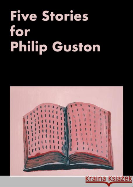 Five Stories for Philip Guston Philip Guston 9780894391026 Printed Matter, Inc.