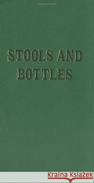Stools and Bottles: A Study of Character Defects - 31 Daily Meditations Anonymous 9780894860270 Hazelden Publishing & Educational Services