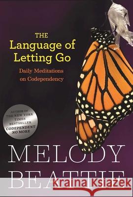 The Language Of Letting Go Melody Beattie 9780894866371 Hazelden Publishing & Educational Services