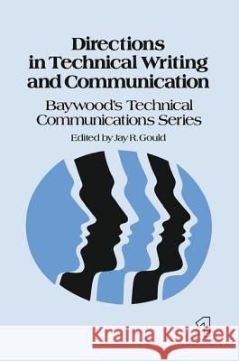 Directions in Technical Writing and Communication  9780895030061 Baywood Publishing Company Inc