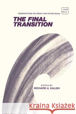 The Final Transition  9780895030436 Baywood Publishing Company Inc