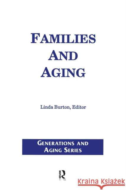 Families and Aging  9780895031143 Baywood Publishing Company Inc