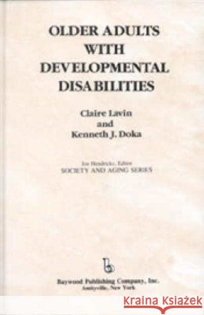 Older Adults with Developmental Disabilities  9780895031884 Baywood Publishing Company Inc