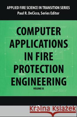Computer Application in Fire Protection Engineering  9780895032249 Baywood Publishing Company Inc