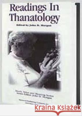 Readings in Thanatology  9780895032607 Baywood Publishing Company Inc