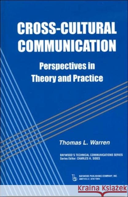 Cross-Cultural Communication: Perspectives in Theory and Practice Warren, Thomas 9780895033185