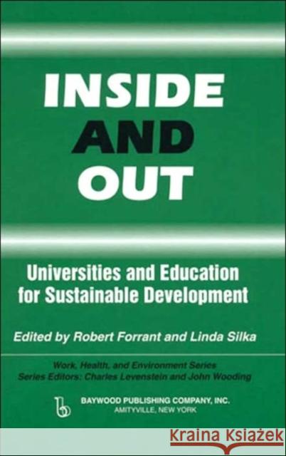 Inside and Out: Universities and Education for Sustainable Development Forrant, Robert 9780895033611