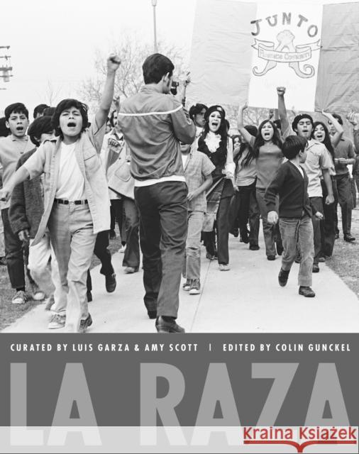 La Raza Colin Gunckel Luis Garza Amy Scott 9780895511652 UCLA Chicano Studies Research Center Press