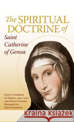 The Spiritual Doctrine of St. Catherine of Genoa St Catherine of Genoa 9780895553355