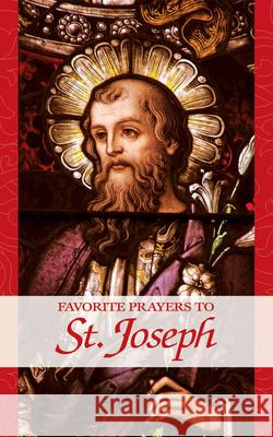 Favorite Prayers to St. Joseph Traditional Sources 9780895554468 