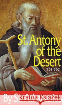 Saint Antony of the Desert St. Athanasius 9780895555250