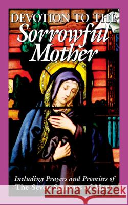 Devotion to the Sorrowful Mother Tan Books 9780895557261 