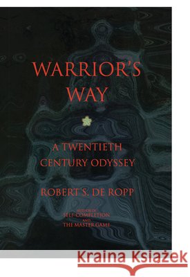 Warrior's Way de Ropp, Robert S. 9780895560797