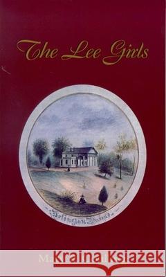The Lee Girls Mary Price Coulling 9780895871473