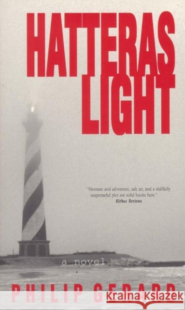 Hatteras Light Philip Gerard 9780895871664 John F. Blair Publisher