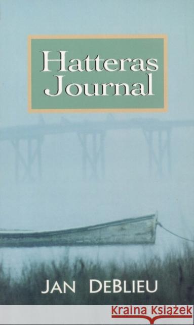 Hatteras Journal Jan DeBlieu 9780895872142 John F. Blair Publisher