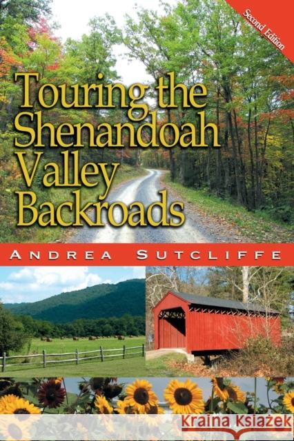 Touring the Shenandoah Valley Backroads Andrea Sutcliffe 9780895873866 John F. Blair Publisher