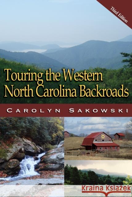 Touring Western North Carolina Carolyn Sakowski 9780895875594 John F. Blair Publisher