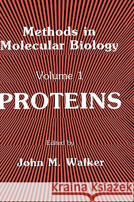 Proteins John M. Walker John M. Walker 9780896030626 Humana Press