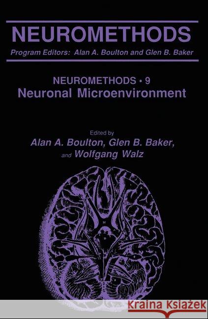 The Neuronal Microenvironment Mary Ed. Boulton Alan A. Boulton Glen B. Baker 9780896031159