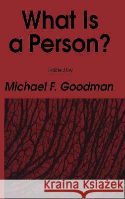 What Is a Person? Michael F. Goodman 9780896031173 Humana Press
