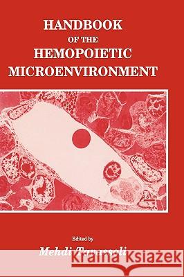 Handbook of the Hemopoietic Microenvironment Fatteneh Ed. Tavassoli Mehdi Tavassoli 9780896031470