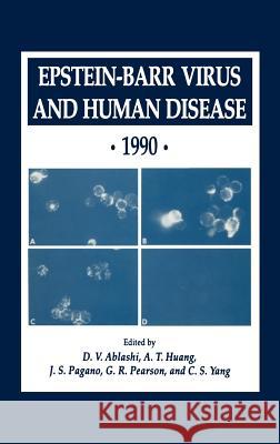 Epstein-Barr Virus and Human Disease - 1990 Ablashi, D. V. 9780896032217 Humana Press