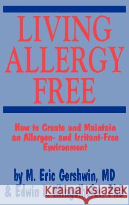 Living Allergy Free Gershwin, M. Eric 9780896032255 Humana Press