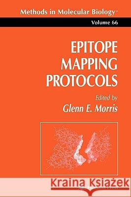 Epitope Mapping Protocols Glenn E. Morris 9780896033757