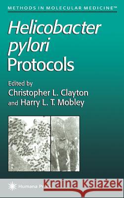 Helicobacter Pylori Protocols Clayton, Christopher L. 9780896033818 Humana Press