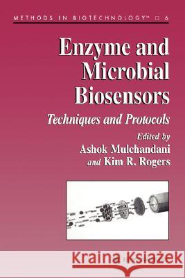 Enzyme and Microbial Biosensors: Techniques and Protocols Mulchandani, Ashok 9780896034105 Humana Press