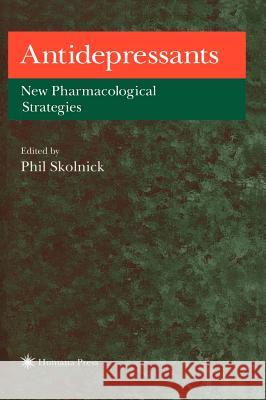 Antidepressants Skolnick, Phil 9780896034693 Humana Press