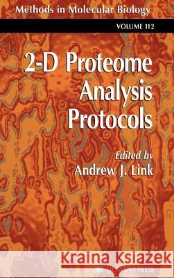 2-D Proteome Analysis Protocols Andrew J. Link 9780896035249 Humana Press