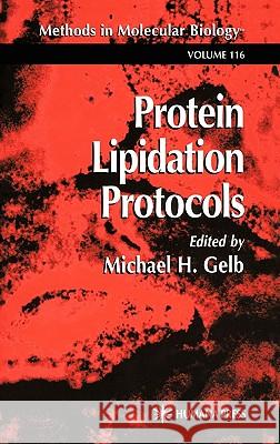 Protein Lipidation Protocols Michael H. Gelb 9780896035348