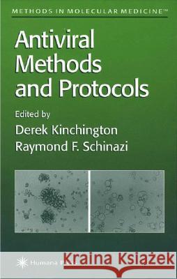 Antiviral Methods and Protocols Derek Kinchington Raymond F. Schinazi 9780896035614 Humana Press